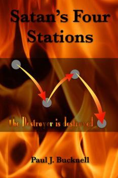 Paperback Satan's Four Stations: The Destroyer Is Destroyed Book