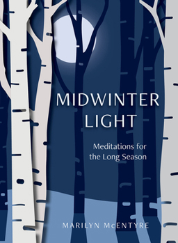 Hardcover Midwinter Light: Meditations for the Long Season Book