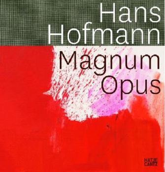 Hardcover Hans Hofmann: Magnum Opus Book