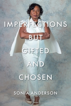 Paperback Imperfections but Gifted and Chosen Book