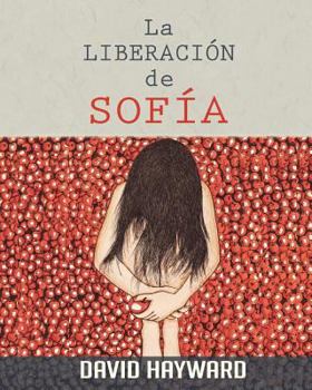 Paperback La Liberacion De Sofia [Spanish] Book