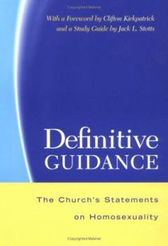 Paperback Definitive Guidance: The Church's Statements on Homosexuality Book