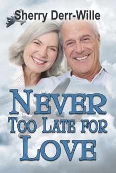 Paperback Never too Late For Love Book