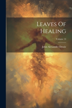 Paperback Leaves Of Healing; Volume 14 Book