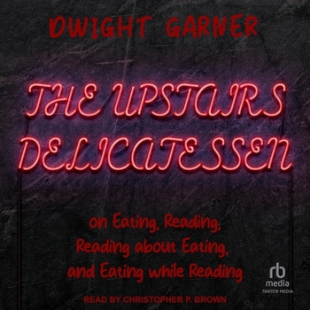 MP3 CD The Upstairs Delicatessen: On Eating, Reading, Reading about Eating, and Eating While Reading Book