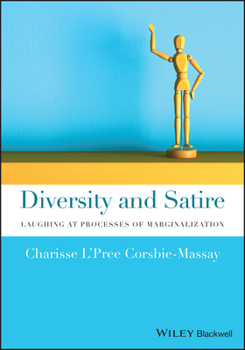 Paperback Diversity and Satire: Laughing at Processes of Marginalization Book