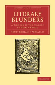 Literary Blunders: A Chapter in the "History of Human Error."