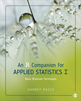 Paperback An R Companion for Applied Statistics I: Basic Bivariate Techniques Book