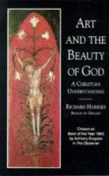 Paperback Art and the Beauty of God: A Christian Understanding Book