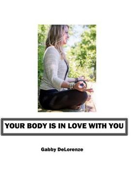 Paperback Your Body is in Love with You Book
