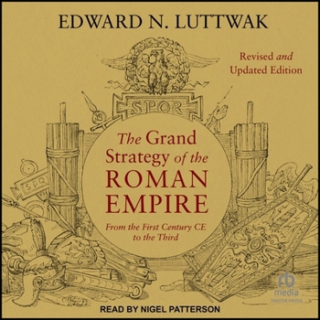 Audio CD The Grand Strategy of the Roman Empire: From the First Century CE to the Third, Revised and Updated Edition Book