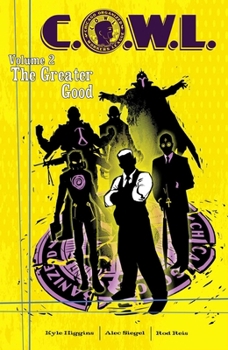 Paperback C.O.W.L. Volume 2: The Greater Good: A Massive-Verse Book