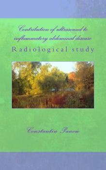 Paperback Contribution of ultrasound to inflammatory abdominal disease: Radiological study Book