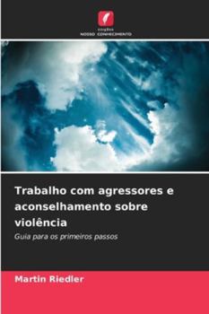 Paperback Trabalho com agressores e aconselhamento sobre violência [Portuguese] Book