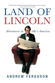 Hardcover Land of Lincoln: Adventures in Abe's America Book