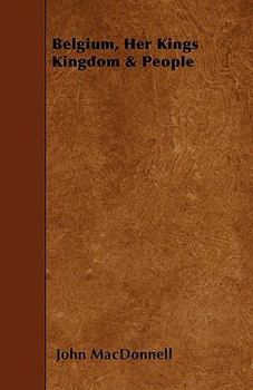 Paperback Belgium, Her Kings Kingdom & People Book