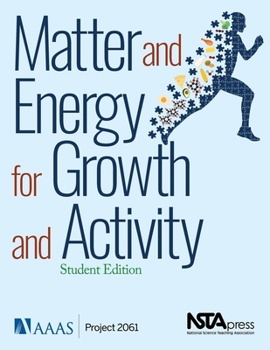 Paperback Matter and Energy for Growth and Activity: Teacher Edition: Student Edition Book