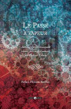 Paperback Le passé à vapeur [French] Book