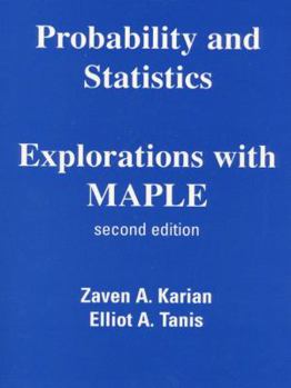 Paperback Probability and Statistics Explorations with MAPLE (2nd Edition) Book