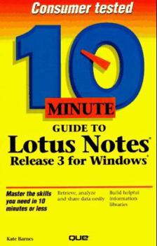 Paperback 10 Minute Guide to Lotus Notes Release 3 for Windows Book