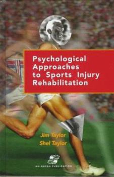 Hardcover Psychological Approaches to Sports Injury Rehabilitation: Distributed by Lippincott Williams & Wilkins Book