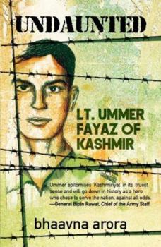 Paperback Undaunted: Lt. Ummer Fayaz of Kashmir Book