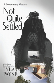 Paperback Not Quite Settled (A Lowcountry Mystery) Book