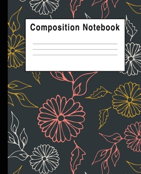 Composition Notebook: Gray Pink Yellow Floral Blank Lined College Ruled