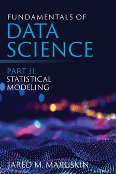 Paperback Fundamentals of Data Science Part II: Statistical Modeling Book