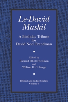 Hardcover Le-David Maskil: A Birthday Tribute for David Noel Freedman Book