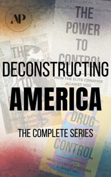 Paperback Deconstructing America: The Complete Series Book
