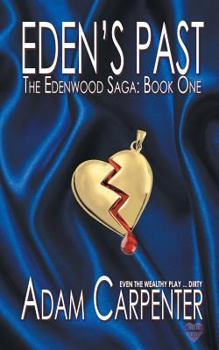 Eden's Past - Book #1 of the Edenwood