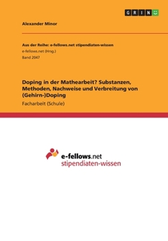 Paperback Doping in der Mathearbeit? Substanzen, Methoden, Nachweise und Verbreitung von (Gehirn-)Doping [German] Book