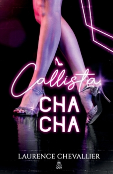 Paperback Callista Cha Cha [French] Book