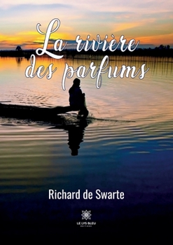 Paperback La rivière des parfums [French] Book