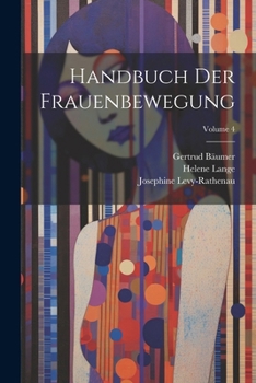 Paperback Handbuch Der Frauenbewegung; Volume 4 [German] Book