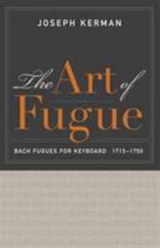 Paperback The Art of Fugue: Bach Fugues for Keyboard, 1715-1750 Book