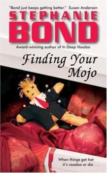 Finding Your Mojo - Book #2 of the Voodoo in Mojo