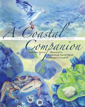 Paperback A Coastal Companion: A Year in the Gulf of Maine, from Cape Cod to Canada Book