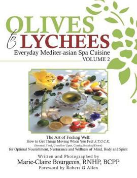 Paperback Olives to Lychees: Everyday Mediter-asian Spa Cuisine Volume 2 Book