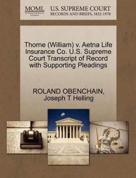 Paperback Thorne (William) V. Aetna Life Insurance Co. U.S. Supreme Court Transcript of Record with Supporting Pleadings Book