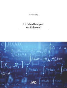 Paperback Le calcul intégral en 25 leçons [French] Book