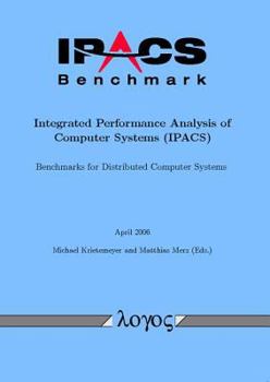 Paperback Ipacs-Benchmark - Integrated Performance Analysis of Computer Systems (Ipacs) Book