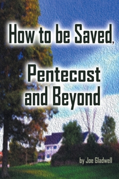 Paperback How to Be Saved, Pentecost and Beyond Book