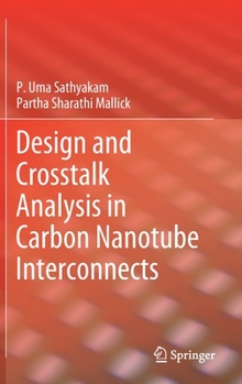 Hardcover Design and CrossTalk Analysis in Carbon Nanotube Interconnects Book