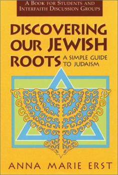 Paperback Discovering Our Jewish Roots: A Simple Guide to Judaism Book