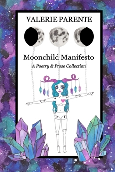 Paperback Moonchild Manifesto: A Poetry & Prose Collection Book