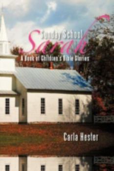 Paperback Sunday School Sarah: A Book of Children's Bible Stories Book