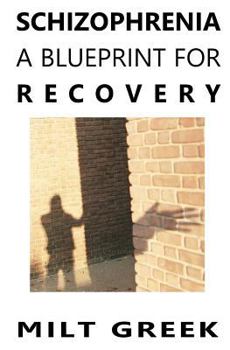 Paperback Schizophrenia: A Blueprint for Recovery Book