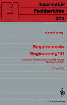 Paperback Requirements Engineering '91: "Structured Analysis" Und Verwandte Ansätze Marburg, 10./11. April 1991 [German] Book